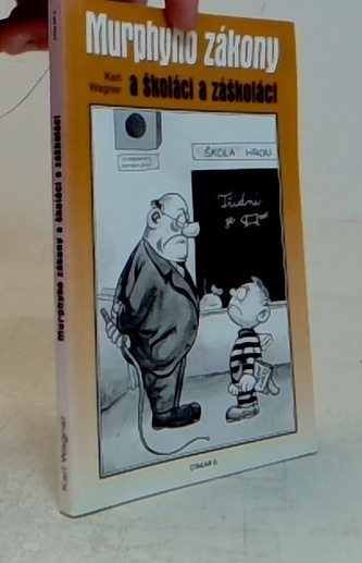 Murphyho zákony a školáci a záškoláci