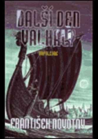 Další den Valhaly : Dopoledne - [1] (František Novotný, 2002)