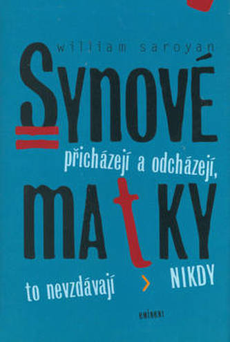 Synové přicházejí a odcházejí