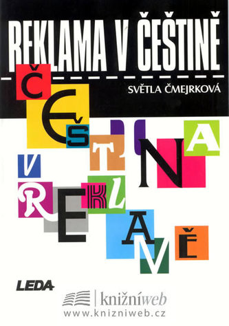 Reklama v češtině, čeština v reklamě (Světla Čmejrková, 2000)