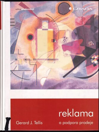 Reklama a podpora prodeje (Gerard J Tellis, 2000)