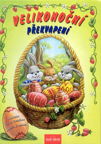 Velikonoční překvapení (Erzsébet Nyírő, 2004)