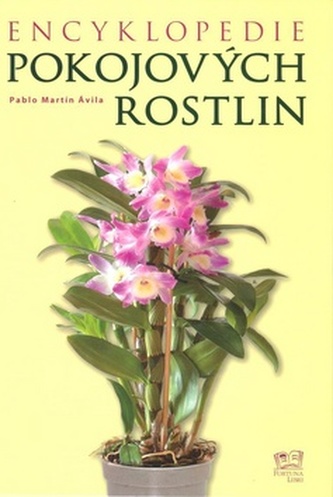 Encyklopedie pokojových rostlin (Pablo Martin Avila, 2009)