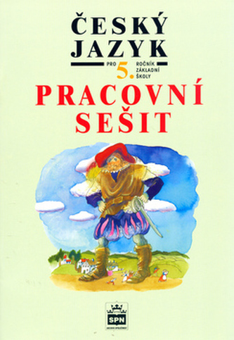 Český jazyk pro 5. ročník základních škol Pracovní sešit