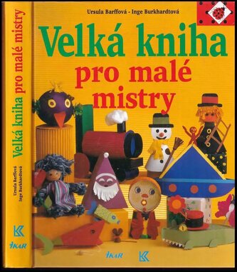 Velká kniha pro malé mistry (Ursula Barff, 2000)