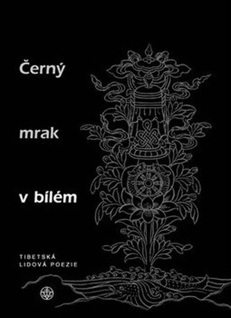 Černý mrak v bílém : tibetská lidová poezie (, 2005)