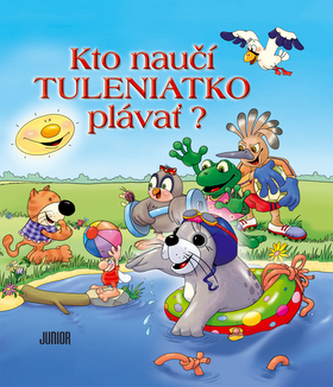Kto naučí tuleniatko plávať? Kto naučí tuleniatko plávať?