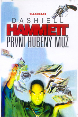 První hubený muž (Dashiell Hammett, 2001)