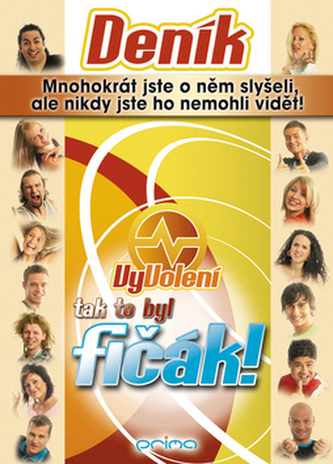 Deník - VyVolení : tak to byl fičák! (Vladko Dobrovodský, 2005)