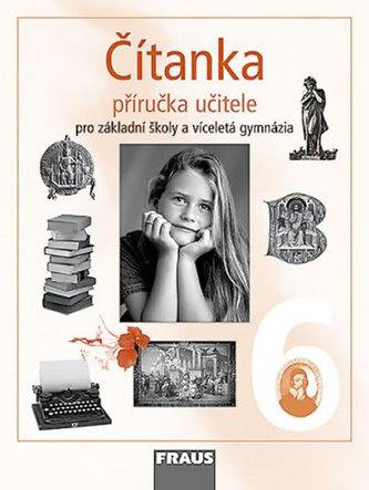 Čítanka : příručka učitele : pro 6. ročník základní školy a primu víceletého gymnázia (Ladislava Lederbuchová, 2003)