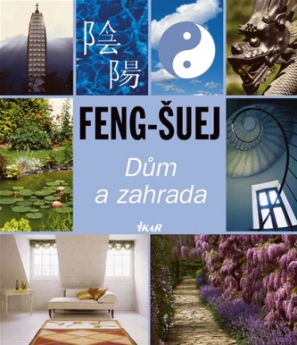 Feng-šuej : dům a zahrada (, 2006)