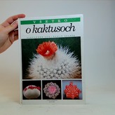 Všetko o kaktusoch