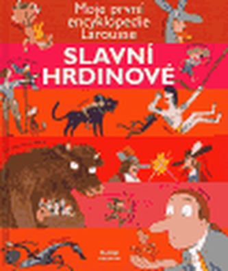 Slavní hrdinové