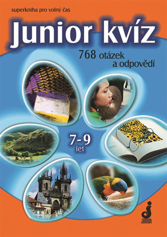 Junior kvíz 7-9 let - 768 otázek a odpovědí - Hana Pohlová