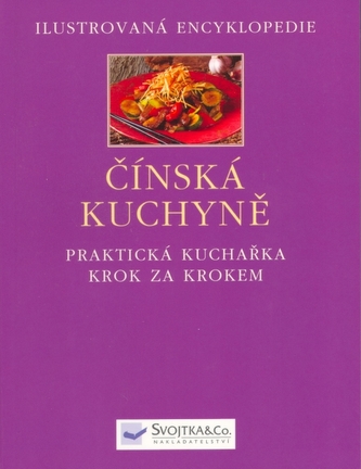 Čínská kuchyně : [praktická kuchařka krok za krokem] (Linda Doeser, 2006)