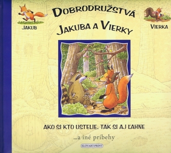 Ako si kto ustelie, tak si i žahne