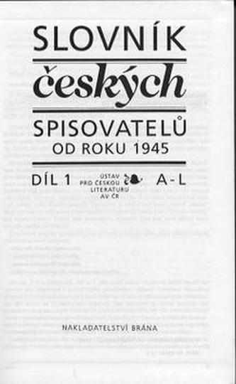 Slovník československých spisovatelů od roku 1945 1.díl A-L