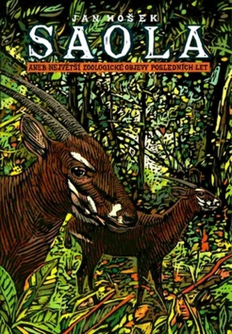 Saola aneb největší zoologické objevy posledních let