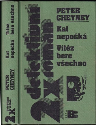 Kat nepočká ; Vítěz bere všechno (Peter Cheyney, 2001)