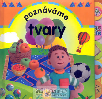 Poznáváme tvary Poznáváme tvary