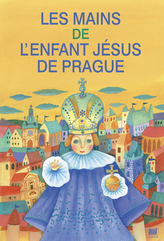 Les mains de l'enfant jésus de Prague