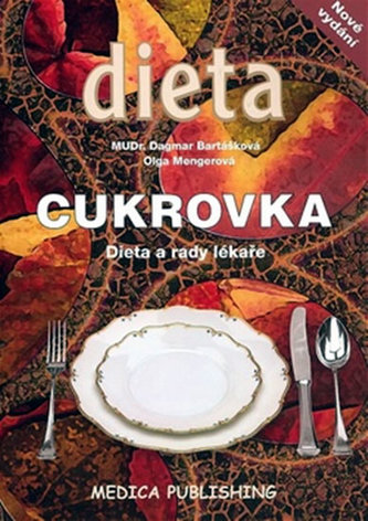 Cukrovka : dieta a rady lékaře (Olga Mengerová, 2008)