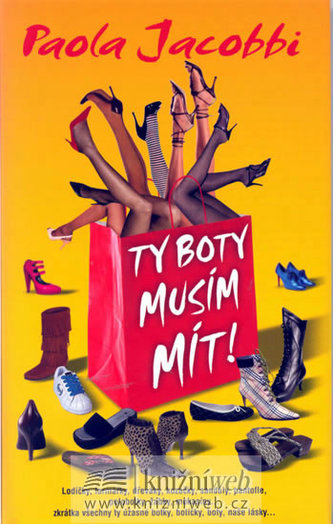 Ty boty musím mít! Ty boty musím mít!