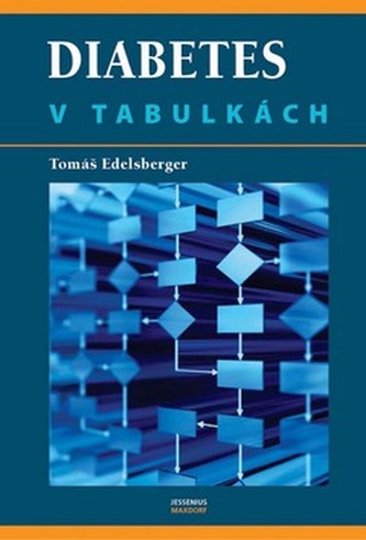 Diabetes v tabulkách (Tomáš Edelsberger, 2007)