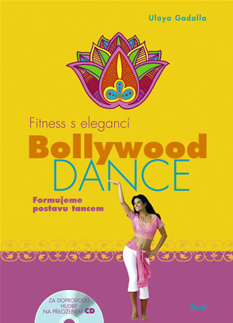 Fitness s elegancí Bollywood Dance+CD