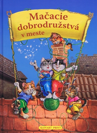 Mačacie dobrodružstvá v meste (Eszes Hajnal, 2008)