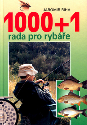 1000 + 1 rada pro rybáře (Jaromír Říha, 2000)