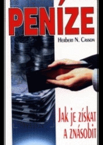 Peníze. Jak je získat a znásobit