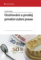 Oceňovnání a prodej privátní zubní praxe