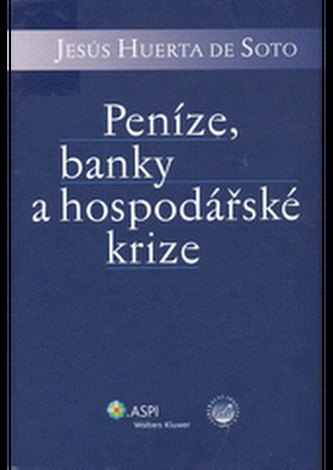 Peníze, banky a hospodářské krize