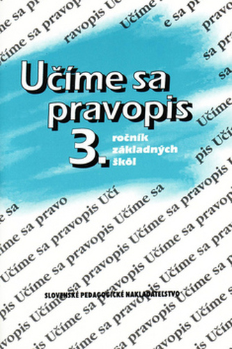 Učíme sa pravopis 3. ročník základných škôl