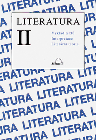 Literatura II : výklad, interpretace, literární teorie (Jaroslava Hrabáková, 2008)