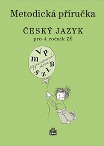 Metodická příručka k učebnici Český jazyk pro 4. ročník základní školy : 4 (Milada Buriánková, 2011)