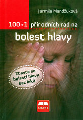 100 + 1 přírodních rad na bolest hlavy
