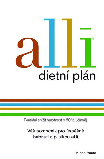Dieta alli : jak úspěšně hubnout s přípravkem alli (, 2009)