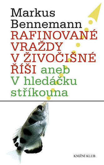 Rafinované vraždy v živočišné říši