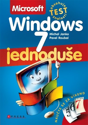 Microsoft Windows 7 Jednoduše Microsoft Windows 7 Jednoduše