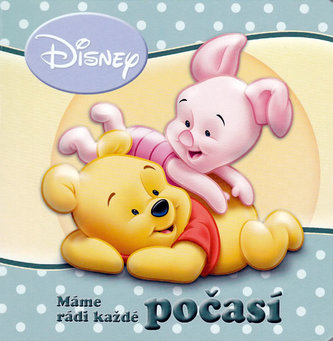 Medvídek Pú Máme rádi každé počasí