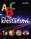 ABC křesťanství ABC křesťanství
