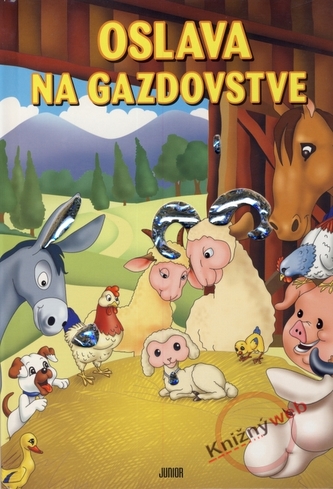 Oslava na gazdovstve Oslava na gazdovstve