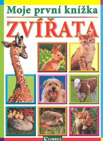 Moje první knížka : Zvířata (, 2010)