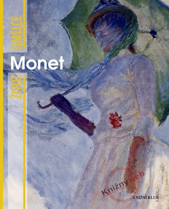 Život umělce: Monet Život umělce: Monet