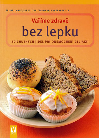 Vaříme zdravě bez lepku