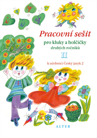 Pracovní sešit pro kluky a holčičky druhých roč. II,  k učebnici ČJ 2