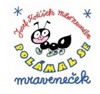 Polámal se mraveneček