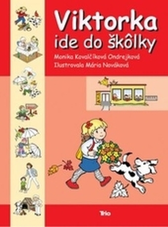 Viktorka ide do škôlky Viktorka ide do škôlky
